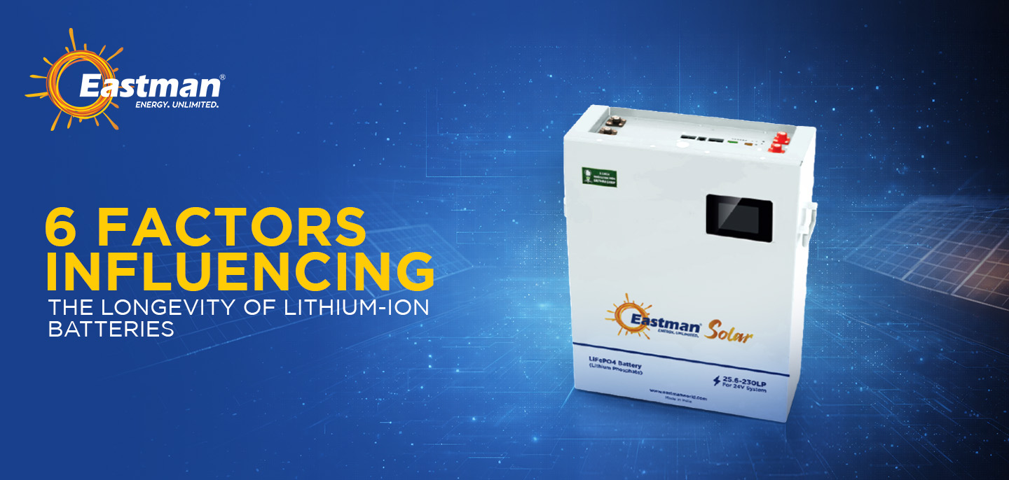 6 Factors Influencing the Longevity of Lithium-ion Batteries