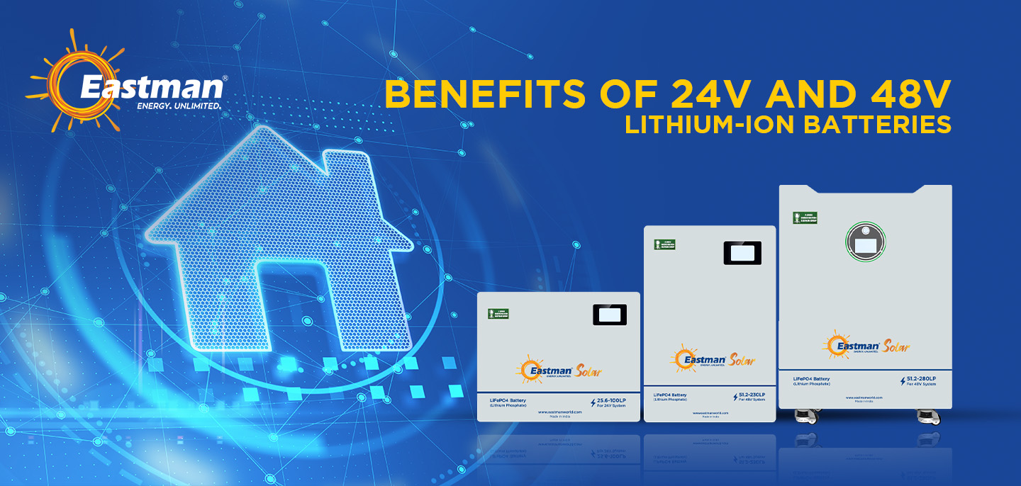 Benefits of 24V and 48V Lithium-Ion Batteries