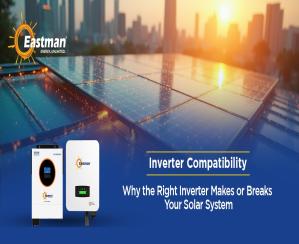  Why Inverter Compatibility Is Critical to Solar System Performance
